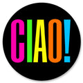 Badge Épingle Rétro 25mm Pins Button | Ciao Multicolore sur Fond Noir